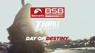 BENNETTS BSB - THRILL OF THE RACE - EPISODE 11 – DAY OF DESTINY