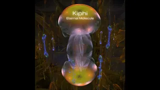 Kiphi -  Eternal Molecule. ( Original Mix.)