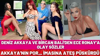 Deniz Akkaya ve Bircan Bali'den Ece Ronay'a Olay Sözler - Ronay Ateş Püskürdü