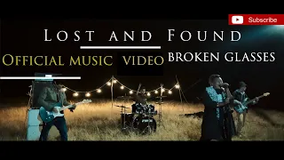 Lost and found (broken glasses)official music video