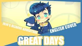 『Great Days』Jojo's Bizarre Adventure OP English Cover