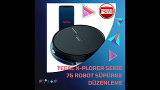 Tefal X Plorer Serie 75 Robot Süpürge Düzenleme ve TÜM AYARLARI