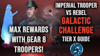 MAX REWARDS Hoth: Imperial Trooper vs Rebel Challenge Tier 10 - Easy win with low gear! | SWGoH