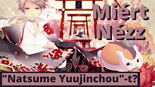 Miért nézz "Natsume Yuujinchou"-t?