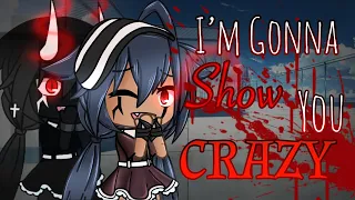 I’m Gonna Show you Crazy //GLMV (BLOOD WARNING) [Halloween Special]