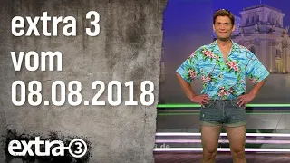 Extra 3 vom 08.08.2018 | extra 3 | NDR