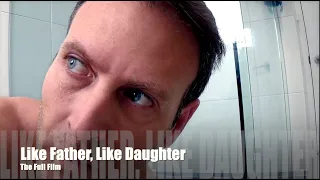 Gay Short Film - 'Like Father, Like Daughter 2012/2018' My first viral gay film