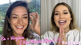 Eu + Virgínia ( Vem Maria Alice !!!) PARTE 02 - Tatá Fersoza