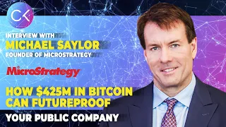 🏦$425M in Bitcoin can Future-proof Your Public Company with Michael Saylor | Ep. #19