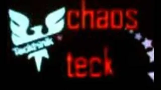 chaos teck intro