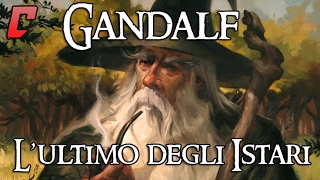 Gandalf - L'ultimo degli Istari