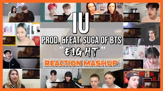 IU(아이유) _ eight(에잇) (Prod.&Feat. SUGA of BTS) MV - Reaction Mashup