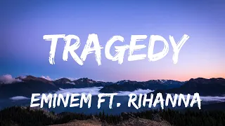 Eminem ft  Rihanna  - Tragedy( Lyrics )