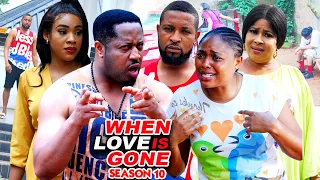 WHEN LOVE IS GONE SEASON 10-(Trending New Movie)Mike Ezuruonye 2021 Latest Nigerian  Movie Full HD