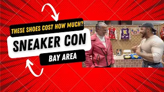 HOW MUCH FOR THESE?????? SNEAKER CON BAY AREA | BUFF COMEDY SHOW EP1|