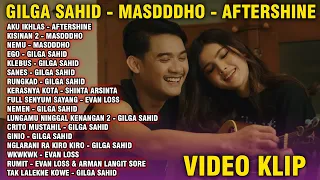 DANGDUT KOPLO - GILGA SAHID - MASDDDHO - AFTERSHINE FULL ALBUM | VIDEO KLIP Ramadan 2024