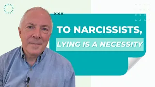 To Narcissists, Lying Is A Necessity