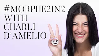 #Morphe2In2 with Charli D'Amelio