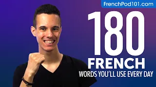 180 French Words You'll Use Every Day - Basic Vocabulary #58