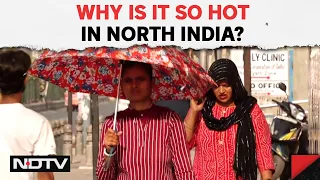 Heatwave In India | Explained: Why Is It So Hot In North India? Factors Behind This Summer's Misery