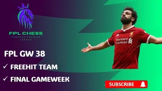 FPL GW 38 FREEHIT || ULTIMATE FREEHIT DRAFT FOR THE FINAL GAMEWEEK || FANTASY PREMIER LEAGUE 2023/24