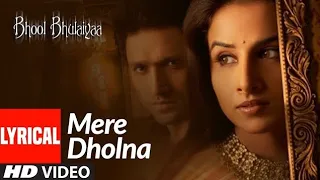 Lyrical: Mere Dholna | Bhool Bhulaiyaa | Vidya Balan Shreya Ghoshal, M.G. Sreekumar | pritam