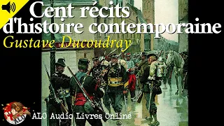 CENTS RECITS D'HISTOIRE CONTEMPORAINE Gustave Ducoudray LIVRE AUDIO GRATUIT FRANCAIS Apprendre Learn