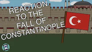 How did Europe React to the Fall of Constantinople? (Short Animated Documentary)