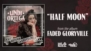 Lindi Ortega - Half Moon