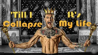 The Notorious - Conor McGregor - Till I Collapse vs It's My Life [MASHUP]