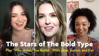 The Bold Type Stars Play "Who Would You Rather" With Jane, Sutton, and Kat | POPSUGAR Pop Quiz
