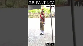 BEST CADET DRILL | G.B. PANT NCC | PART - 1 | 4 DBN |  🔥🔥