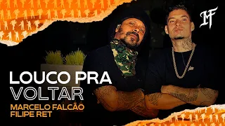 Marcelo Falcão • Filipe Ret - Louco Pra Voltar