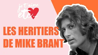 Les héritiers de Mike Brant ! - Je t'aime etc.