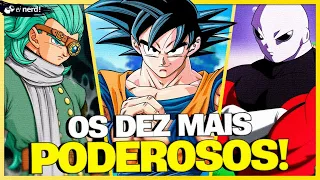 OS 10 PERSONAGENS MAIS PODEROSOS DE DRAGON BALL SUPER [ATUALIZADO]