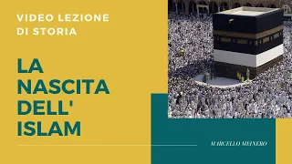 La nascita dell'Islam