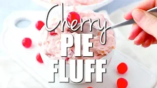 How to make: CHERRY PIE FLUFF