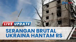 Serangan HIMARS Ukraina ke Luhansk Membabi Buta, Hantam Rumah Sakit, Pasien dan Nakes Jadi Korban