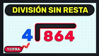 DIVISIÓN SIN RESTA - Cómo DIVIDIR sin RESTA (Desde Cero)