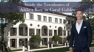 Inside Althea Row,  the Newest Coral Gables Townhomes for Sale