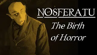 Nosferatu - The Birth of Horror