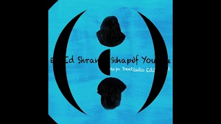 Ed Sheeran - Shape Of You (Martyn Deetrig Radio Edit)