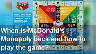 When is McDonald's Monopoly back and how to play the game?