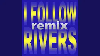 I Follow Rivers (Workout Dance Mix)