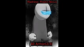 Madness: Project Nexus - All Armor(2/3)