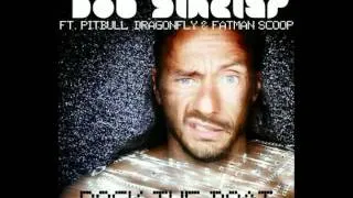 Bob Sinclar ft Pitbull Dragonfly & Fatman scoop - rock the boat