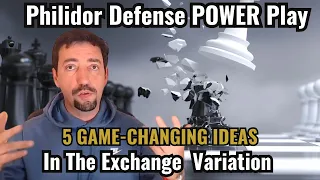 Philidor DEFENSE Power Play: 5 GAME-CHANGING Ideas in the Exchange Variation ♟️🔥