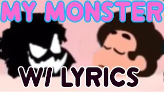 My Monster w/ Lyrics- FNF Steven Universe One-Shot