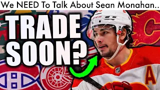 We NEED To Talk About Sean Monahan... Trade Incoming?! (NHL Trade Rumors & Flames/Habs News Today)