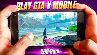 How To Play GTA V On 2GB Ram Phone Free